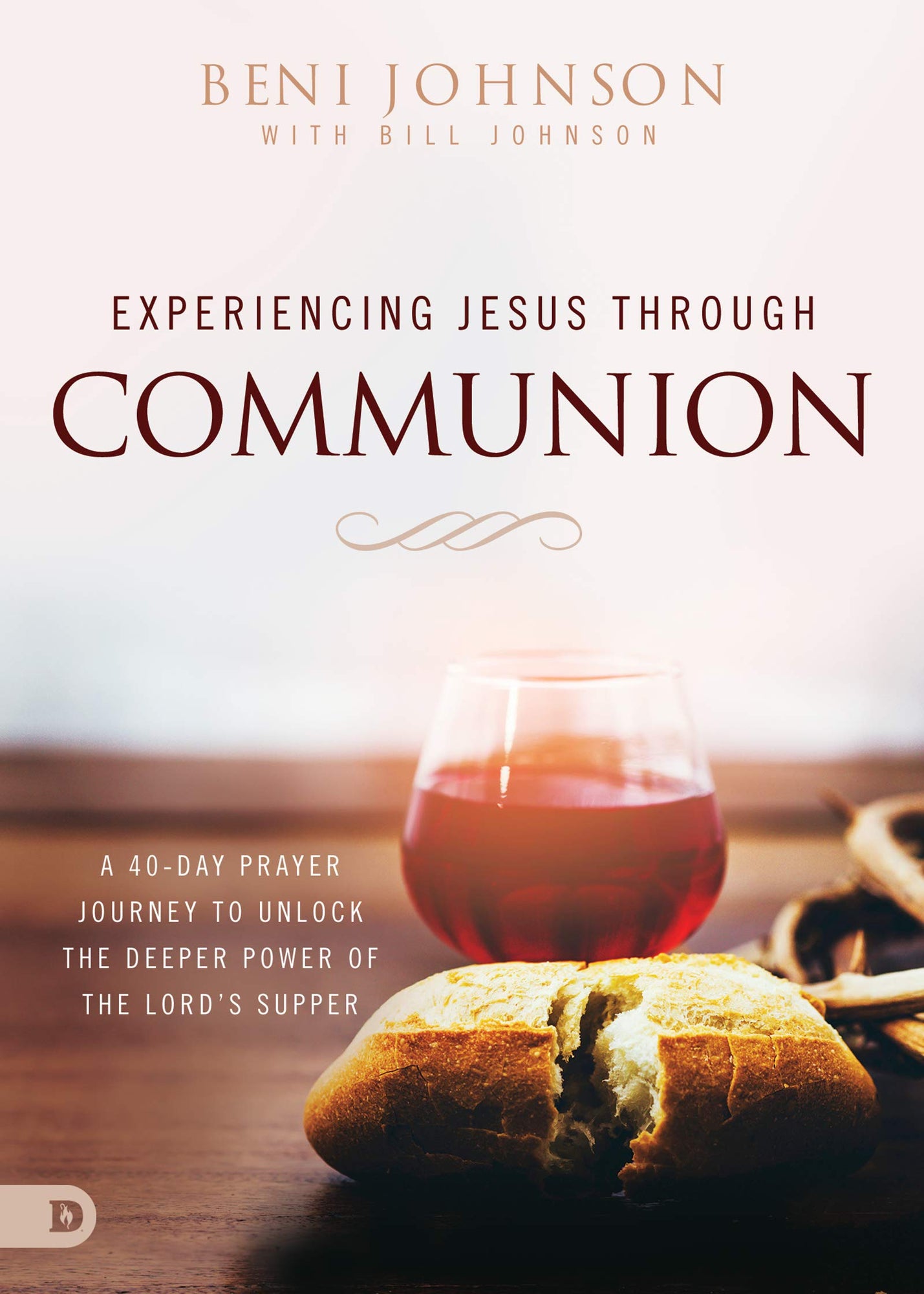 Experiencing Jesus Through Communion: A 40-Day Prayer Journey to Unlock the Deeper Power of the Lord's Supper Experiencing Jesus Through Communion: A 40-Day Prayer Journey to Unlock the Deeper Power of the Lord's Supper