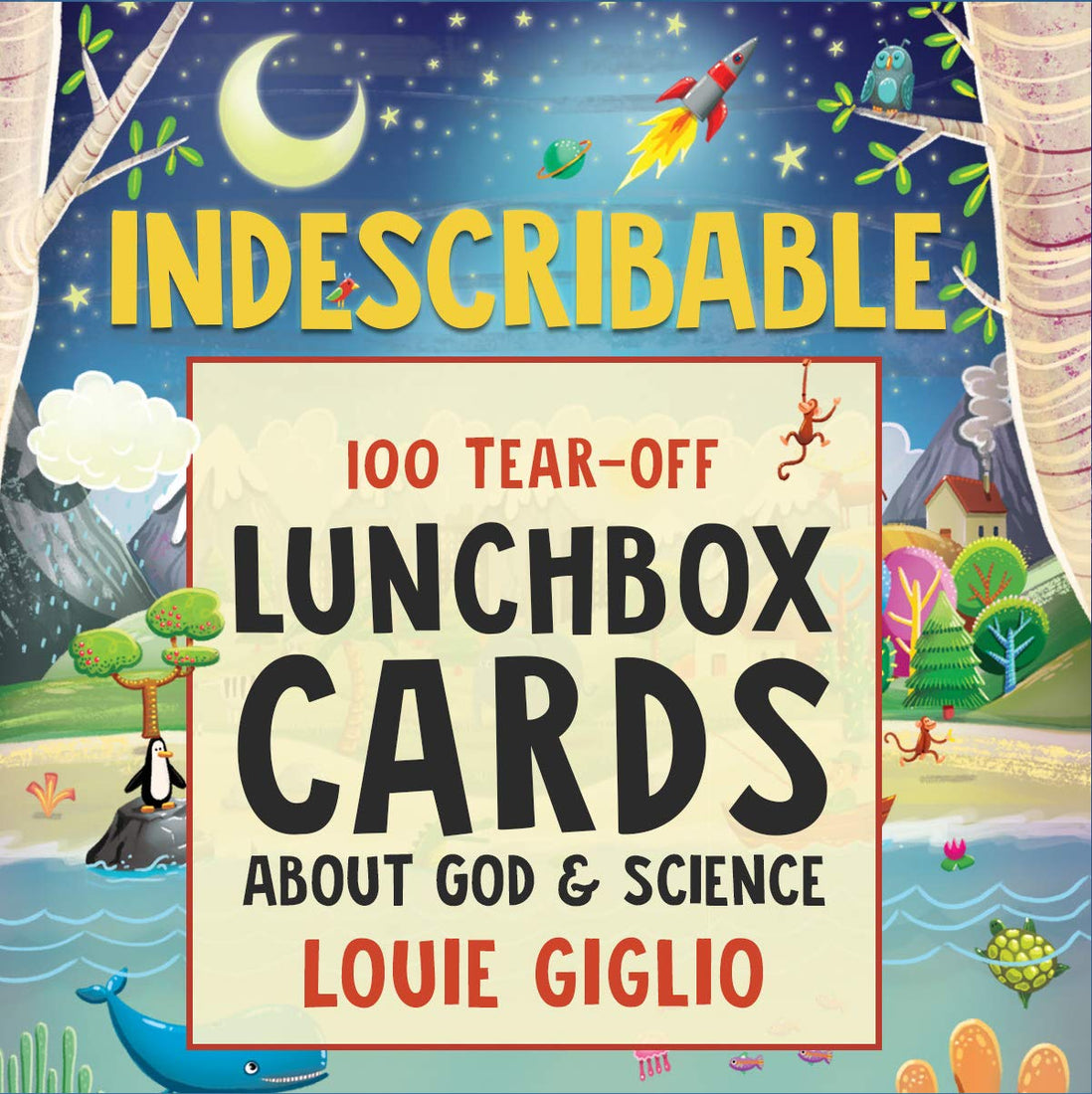 Indescribable: 100 Tear-Off Lunchbox Notes About God and Science Paperback – August 1, 2019