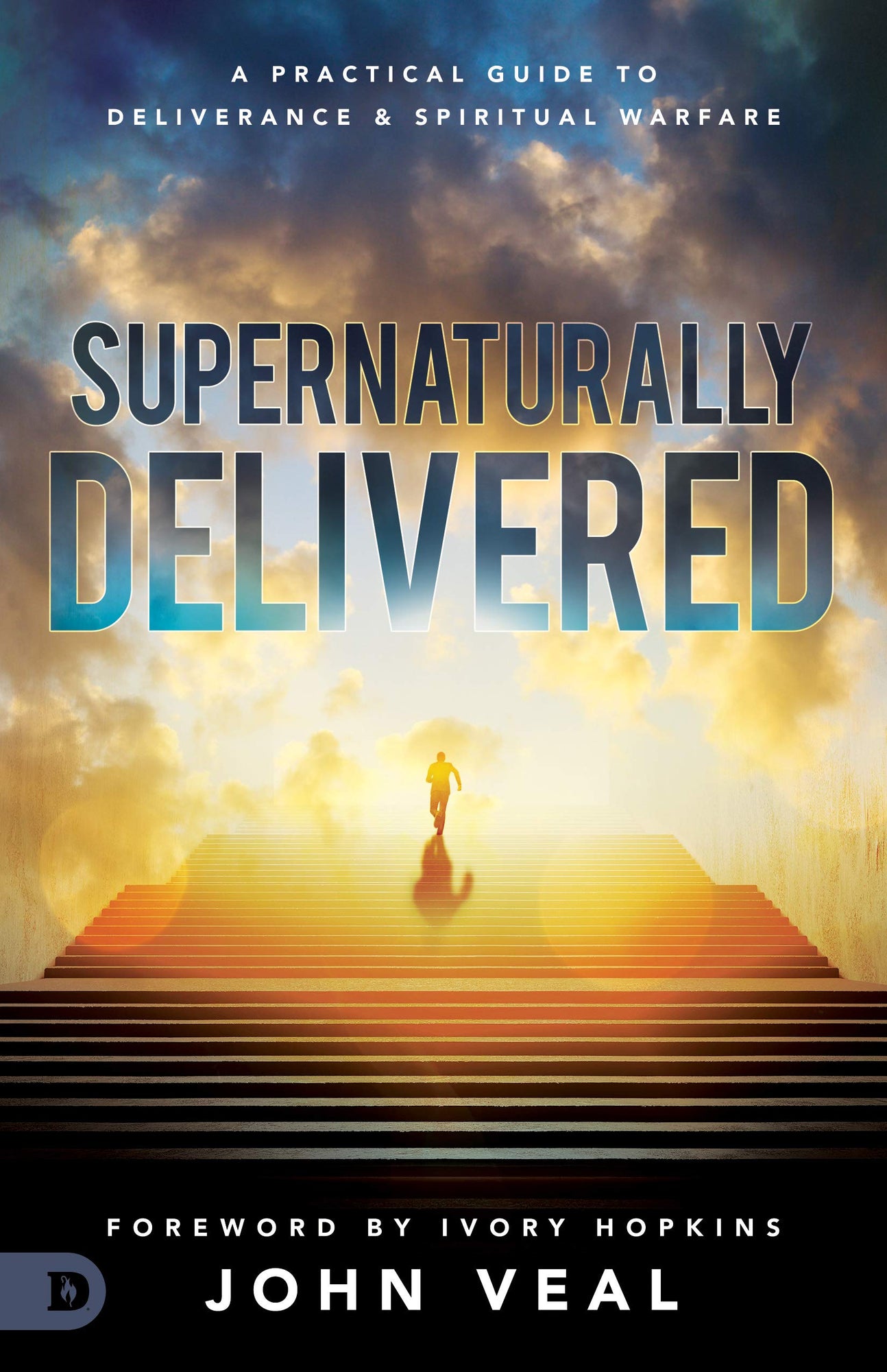 Supernaturally Delivered: A Practical Guide to Deliverance and Spiritual Warfare Supernaturally Delivered: A Practical Guide to Deliverance and Spiritual Warfare