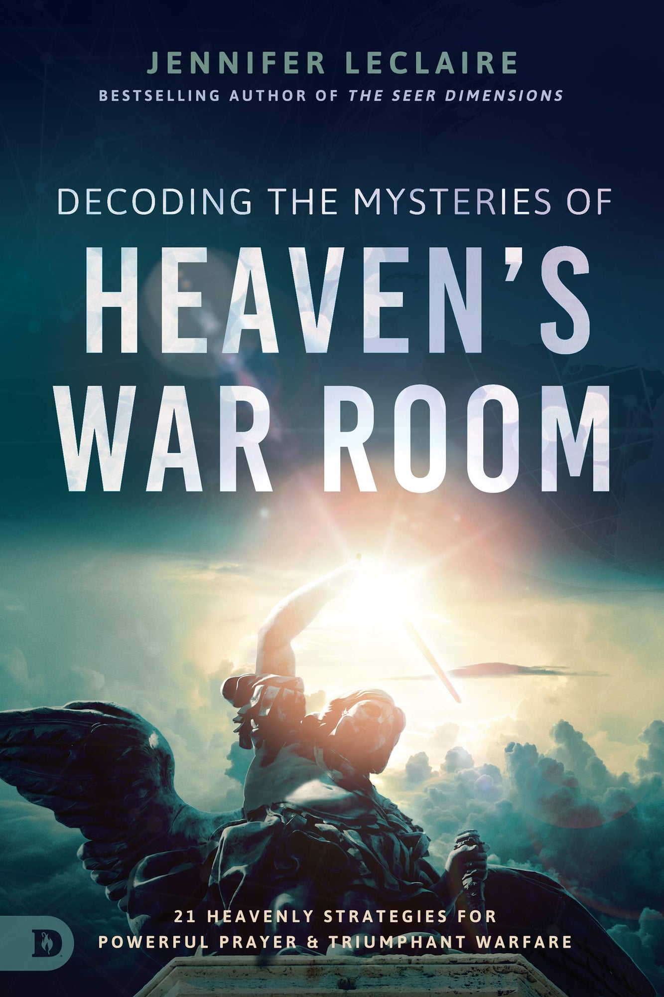 Decoding the Mysteries of Heaven's War Room: 21 Heavenly Strategies for Powerful Prayer and Triumphant Warfare Decoding the Mysteries of Heaven's War Room: 21 Heavenly Strategies for Powerful Prayer and Triumphant Warfare