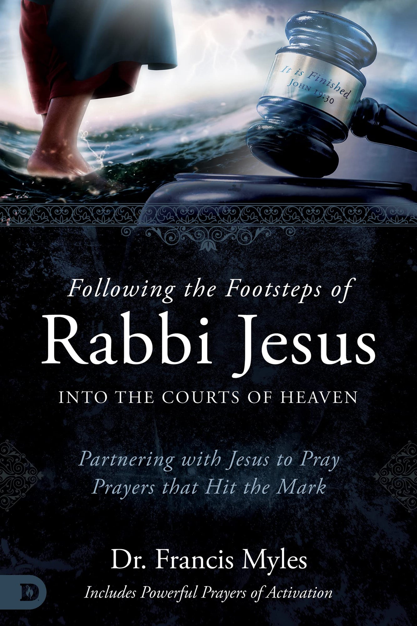 Following the Footsteps of Rabbi Jesus into the Courts of Heaven: Partnering with Jesus to Pray Prayers That Hit the Mark Paperback – July 4, 2023 Following the Footsteps of Rabbi Jesus into the Courts of Heaven: Partnering with Jesus to Pray Prayers That Hit the Mark Paperback – July 4, 2023