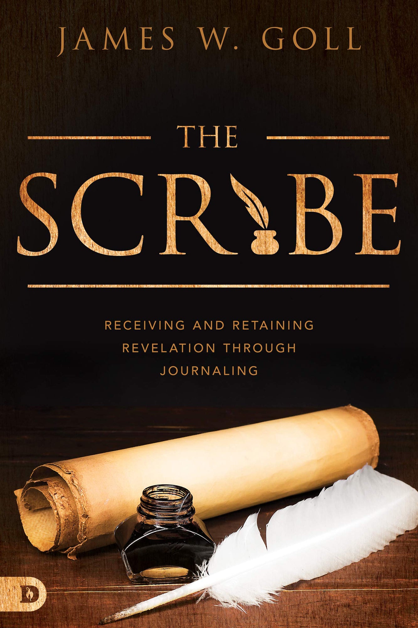 The Scribe: Receiving and Retaining Revelation through Journaling The Scribe: Receiving and Retaining Revelation through Journaling