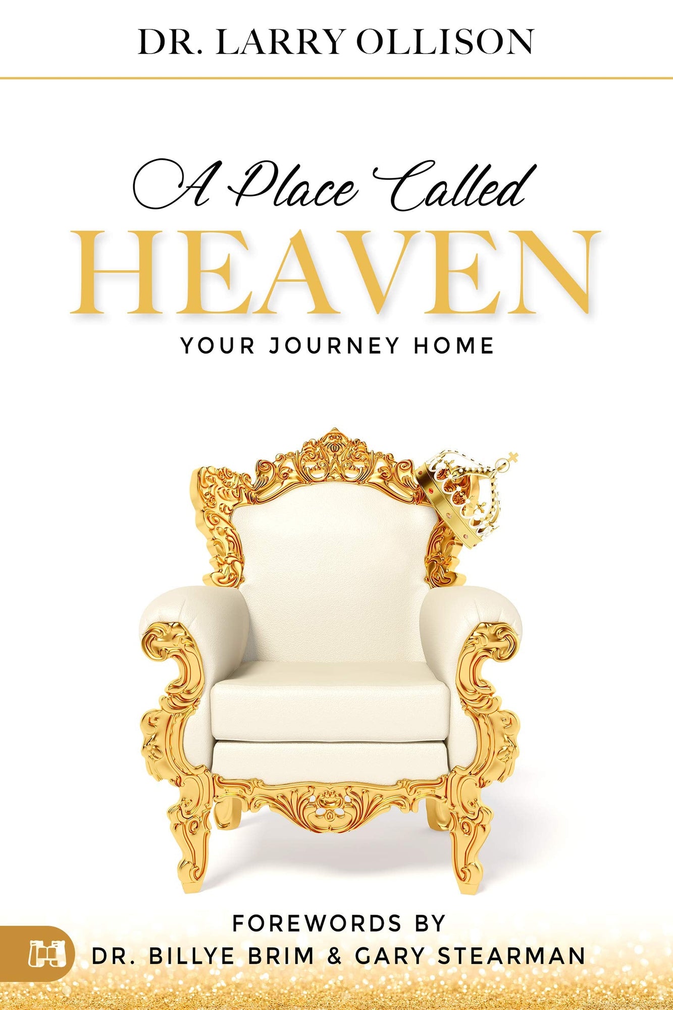 A Place Called Heaven: Your Journey Home A Place Called Heaven: Your Journey Home