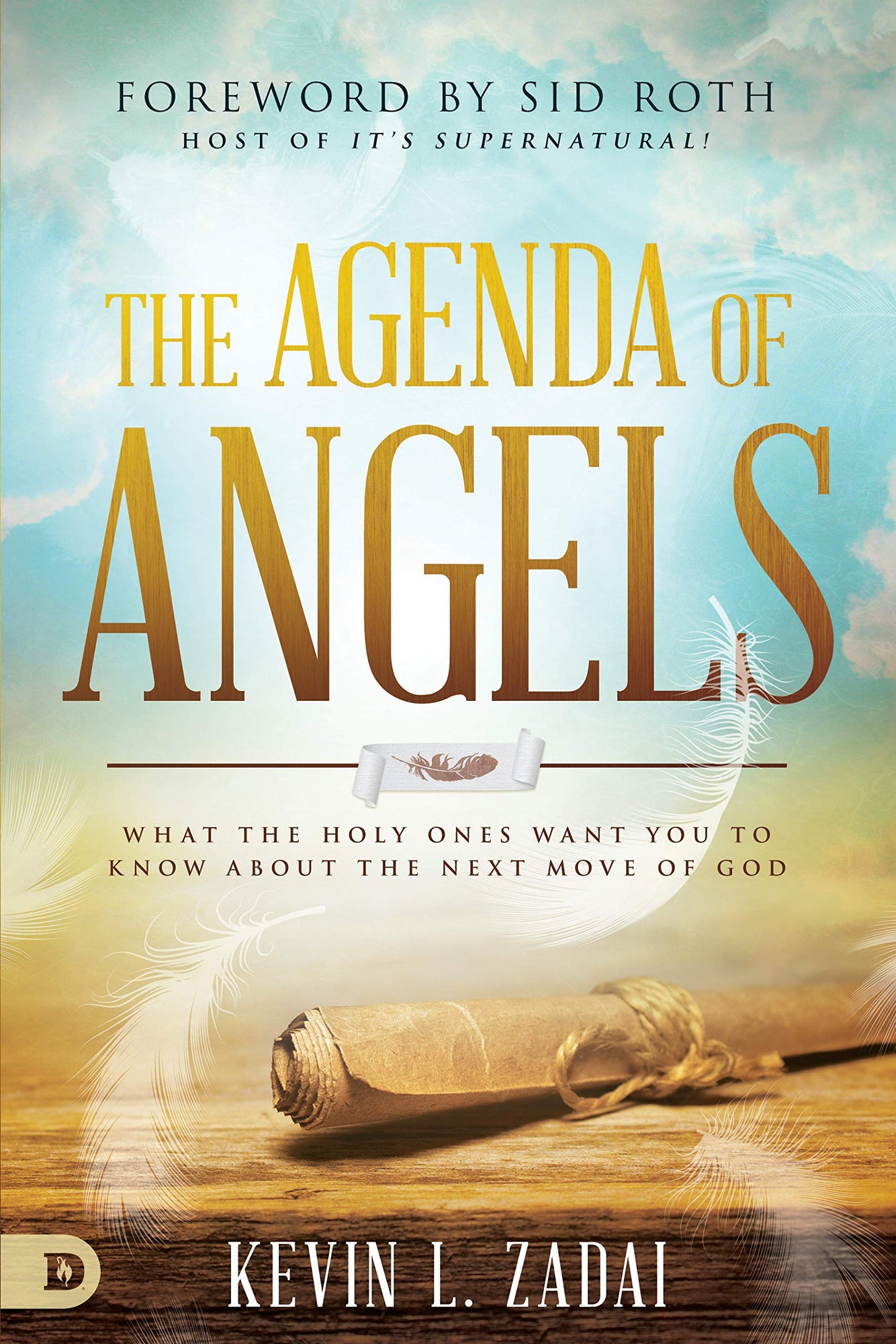 The Agenda of Angels: What the Holy Ones Want You to Know About the Next Move The Agenda of Angels: What the Holy Ones Want You to Know About the Next Move