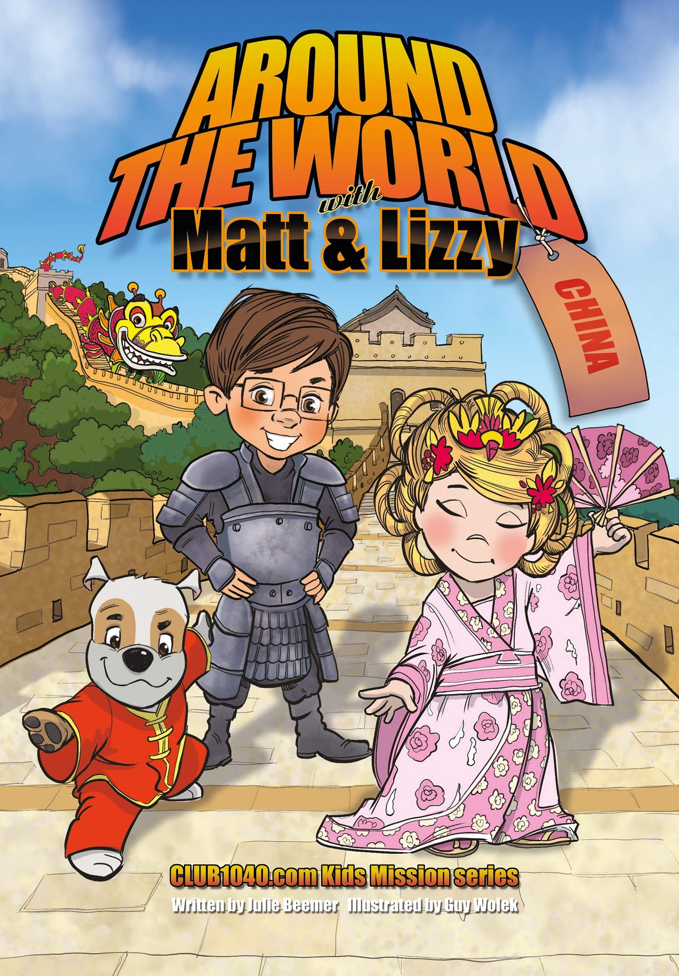 Around the World with Matt and Lizzy - China: Club1040.com Kids Mission Series (Hardcover) Around the World with Matt and Lizzy - China: Club1040.com Kids Mission Series (Hardcover)
