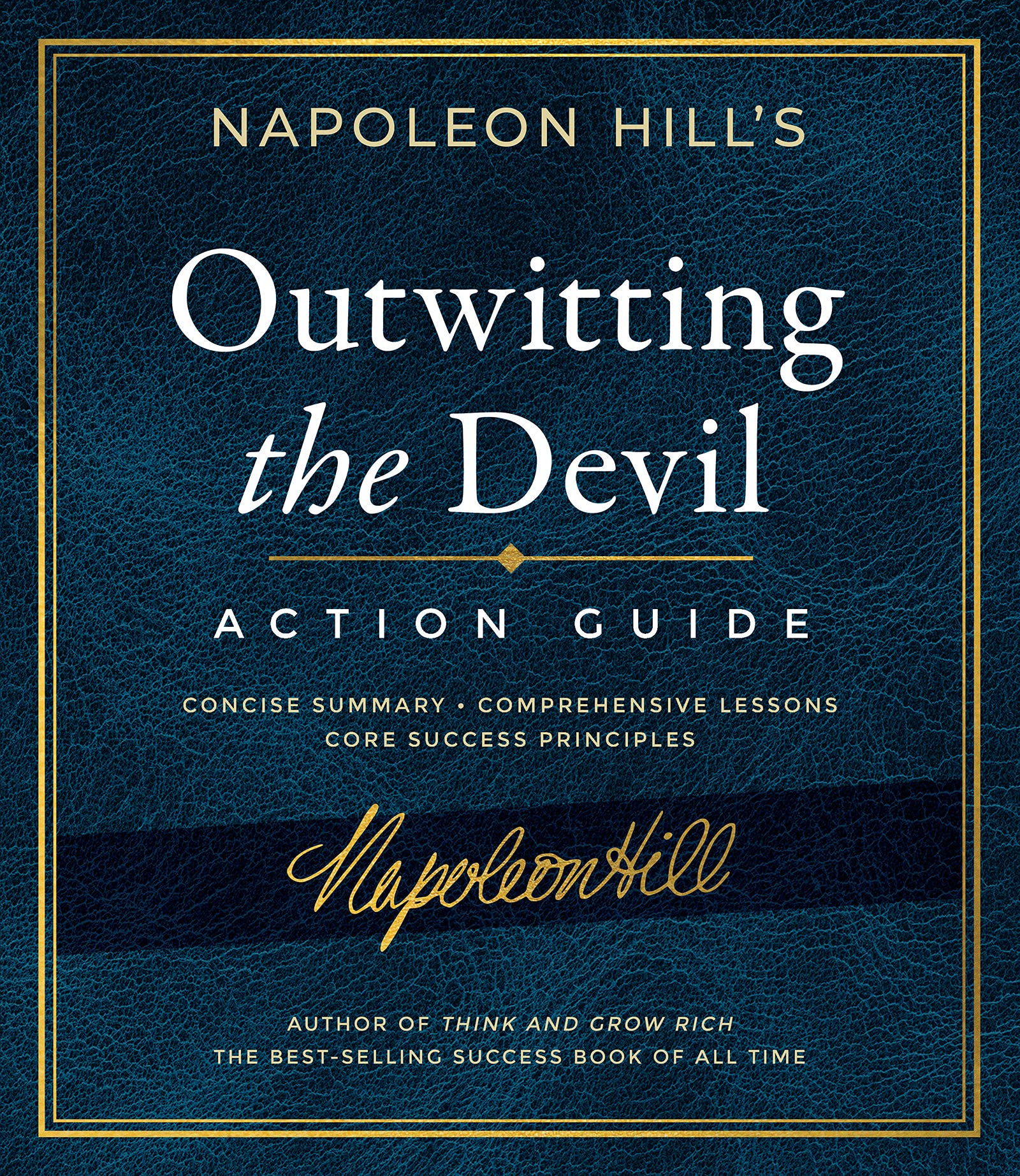 Outwitting the Devil Action Guide: Deluxe Hardcover Interactive Study Guide (Official Publication of the Napoleon Hill Foundation) Hardcover – January 18, 2022 Outwitting the Devil Action Guide: Deluxe Hardcover Interactive Study Guide (Official Publication of the Napoleon Hill Foundation) Hardcover – January 18, 2022