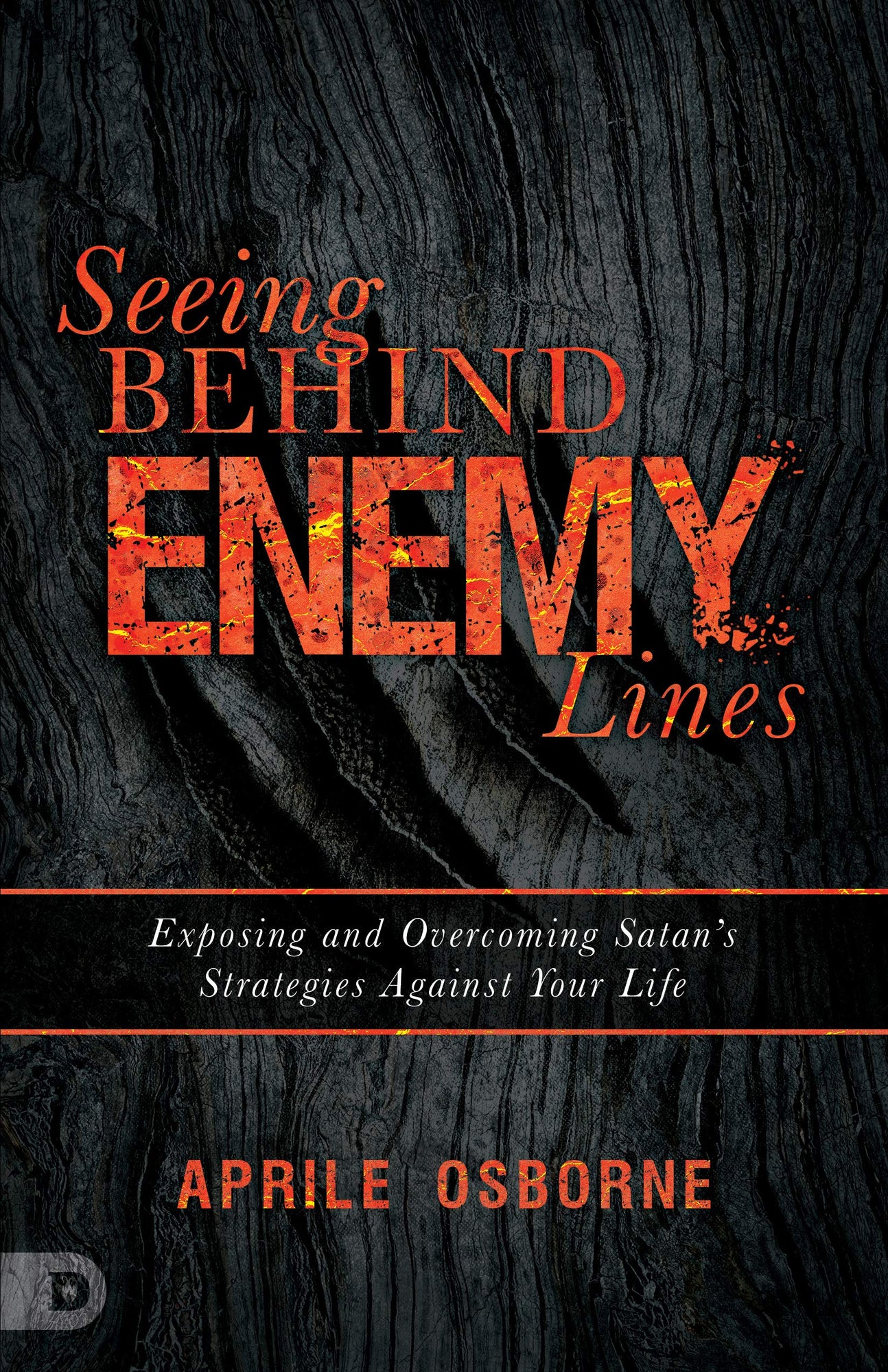 Seeing Behind Enemy Lines: Exposing and Overcoming Satan’s Strategies Against Your Life (Paperback) Seeing Behind Enemy Lines: Exposing and Overcoming Satan’s Strategies Against Your Life (Paperback)
