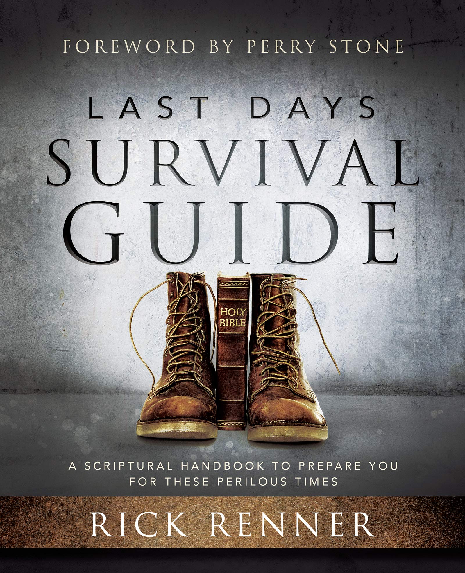Last Days Survival Guide: A Scriptural Handbook to Prepare You for These Perilous Times Last Days Survival Guide: A Scriptural Handbook to Prepare You for These Perilous Times