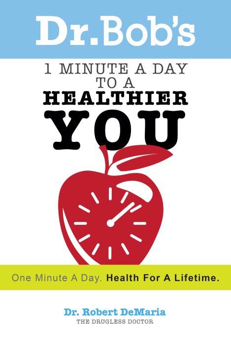 1 Minute a Day to a Healthier You 1 Minute a Day to a Healthier You