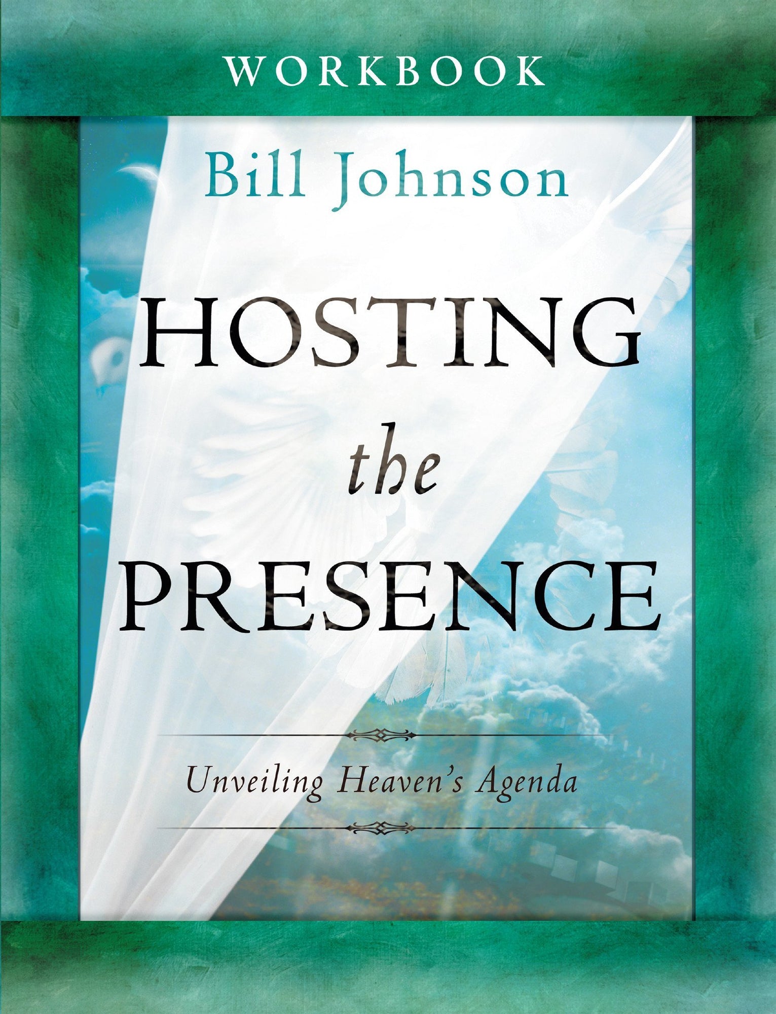 Hosting the Presence Workbook Hosting the Presence Workbook