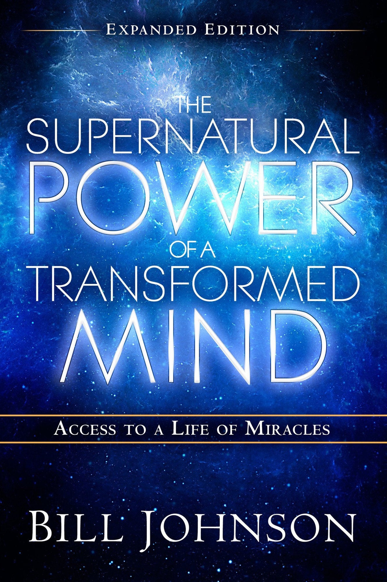 Supernatural Power of a Transformed Mind Expanded Edition Supernatural Power of a Transformed Mind Expanded Edition