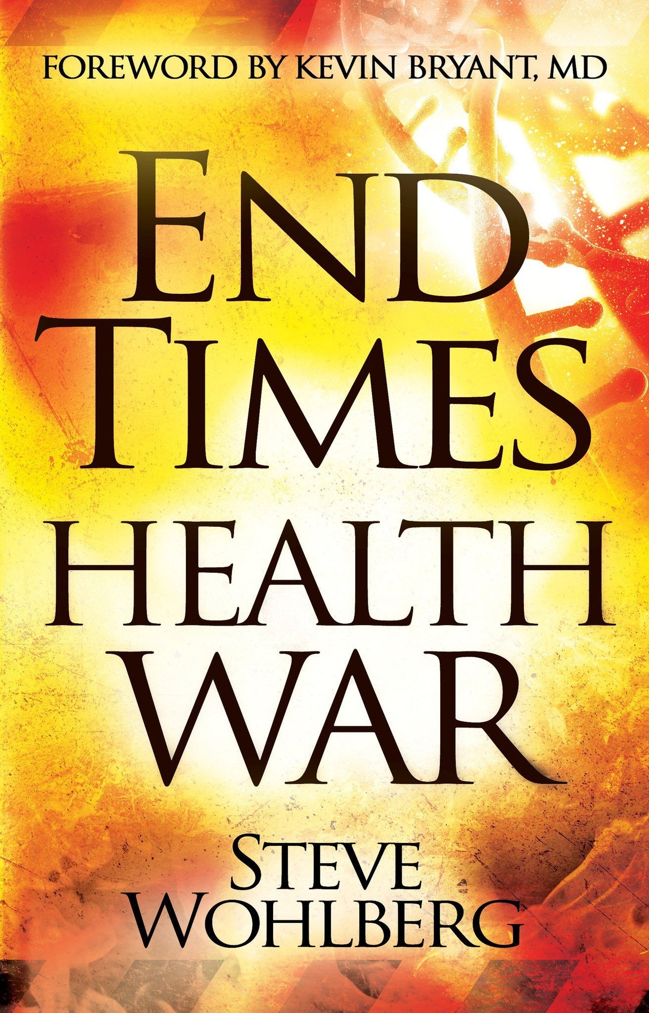 End Times Health War End Times Health War