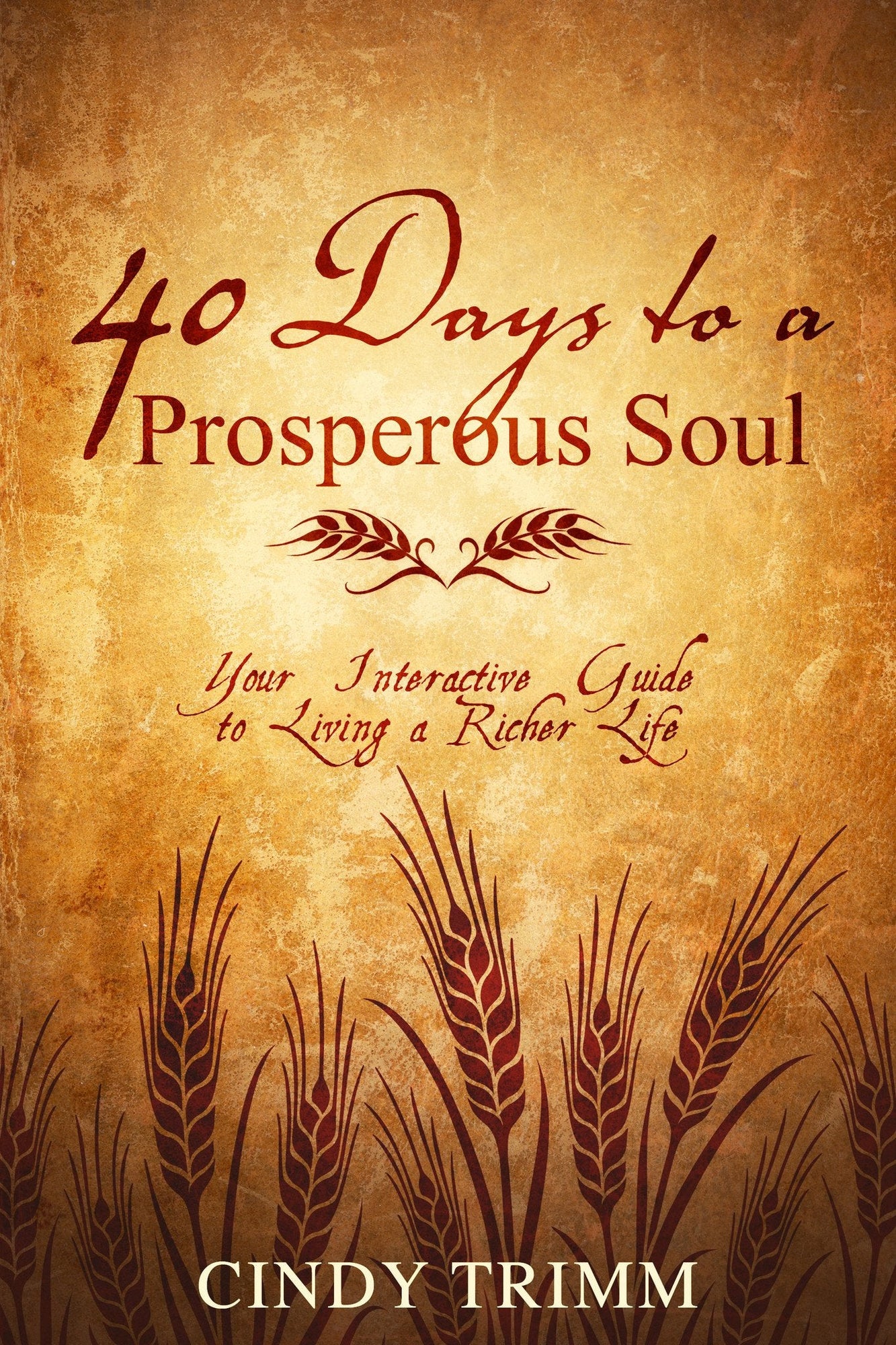 40 Days to a Prosperous Soul 40 Days to a Prosperous Soul