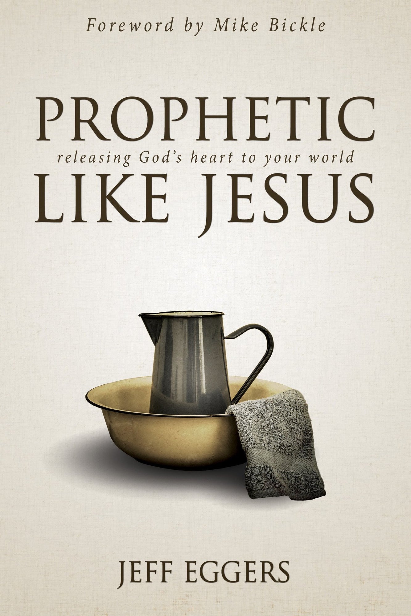Prophetic Like Jesus Prophetic Like Jesus