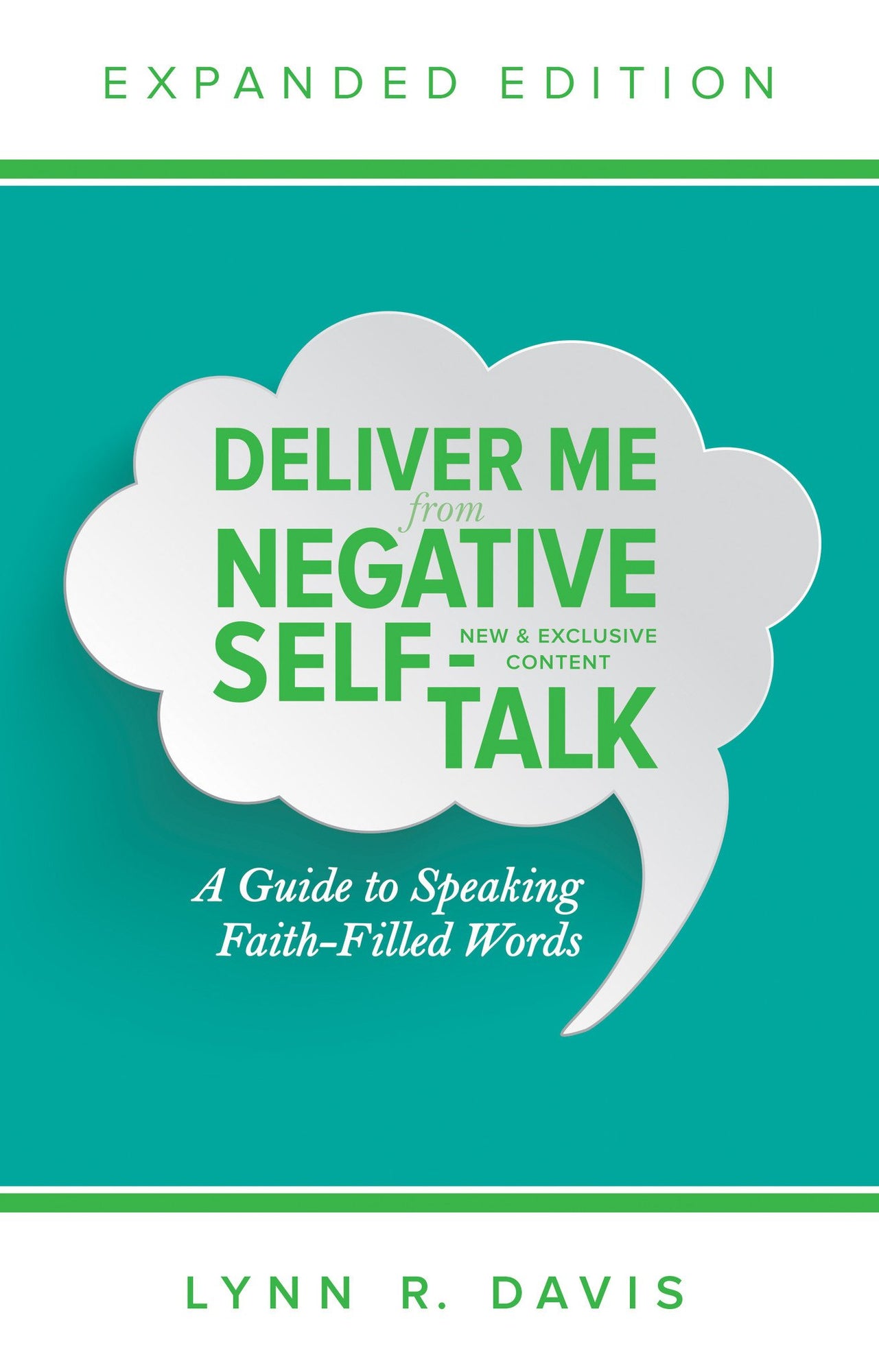 Deliver Me from Negative Self-Talk Expanded Edition Deliver Me from Negative Self-Talk Expanded Edition