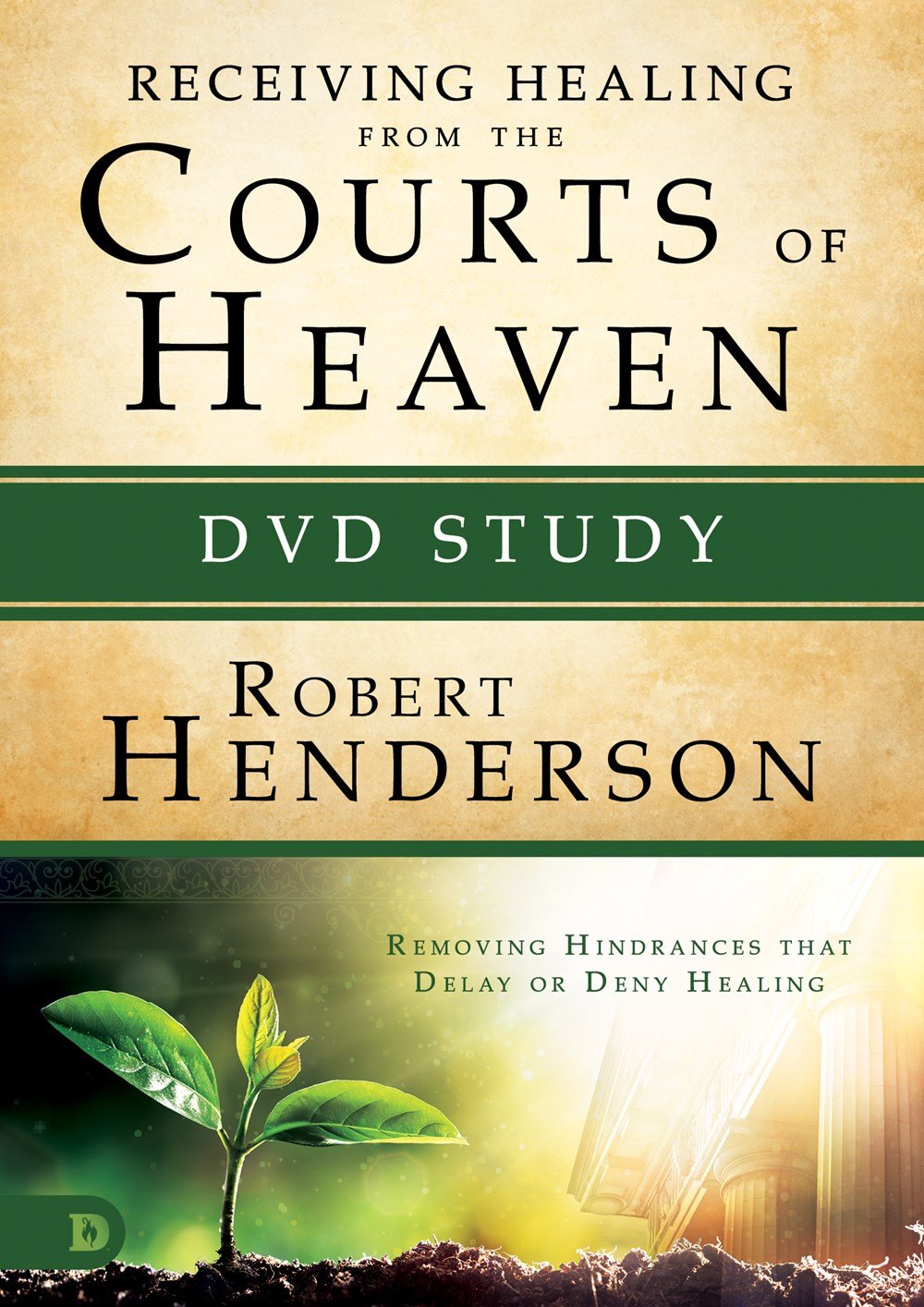 Receiving Healing from the Courts of Heaven DVD Study Receiving Healing from the Courts of Heaven DVD Study