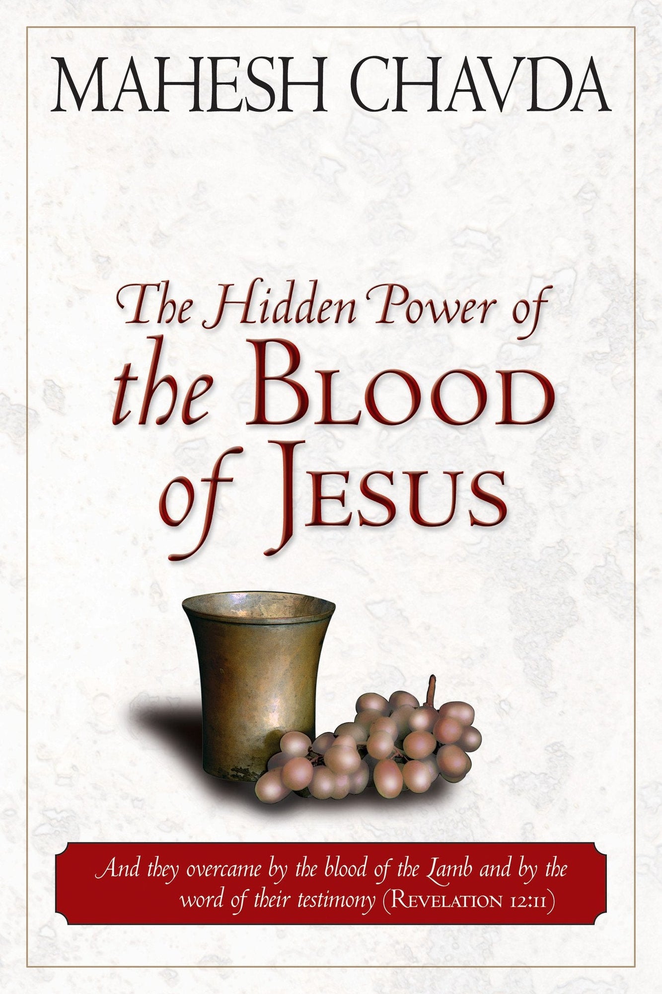 Hidden Power of the Blood of Jesus Hidden Power of the Blood of Jesus