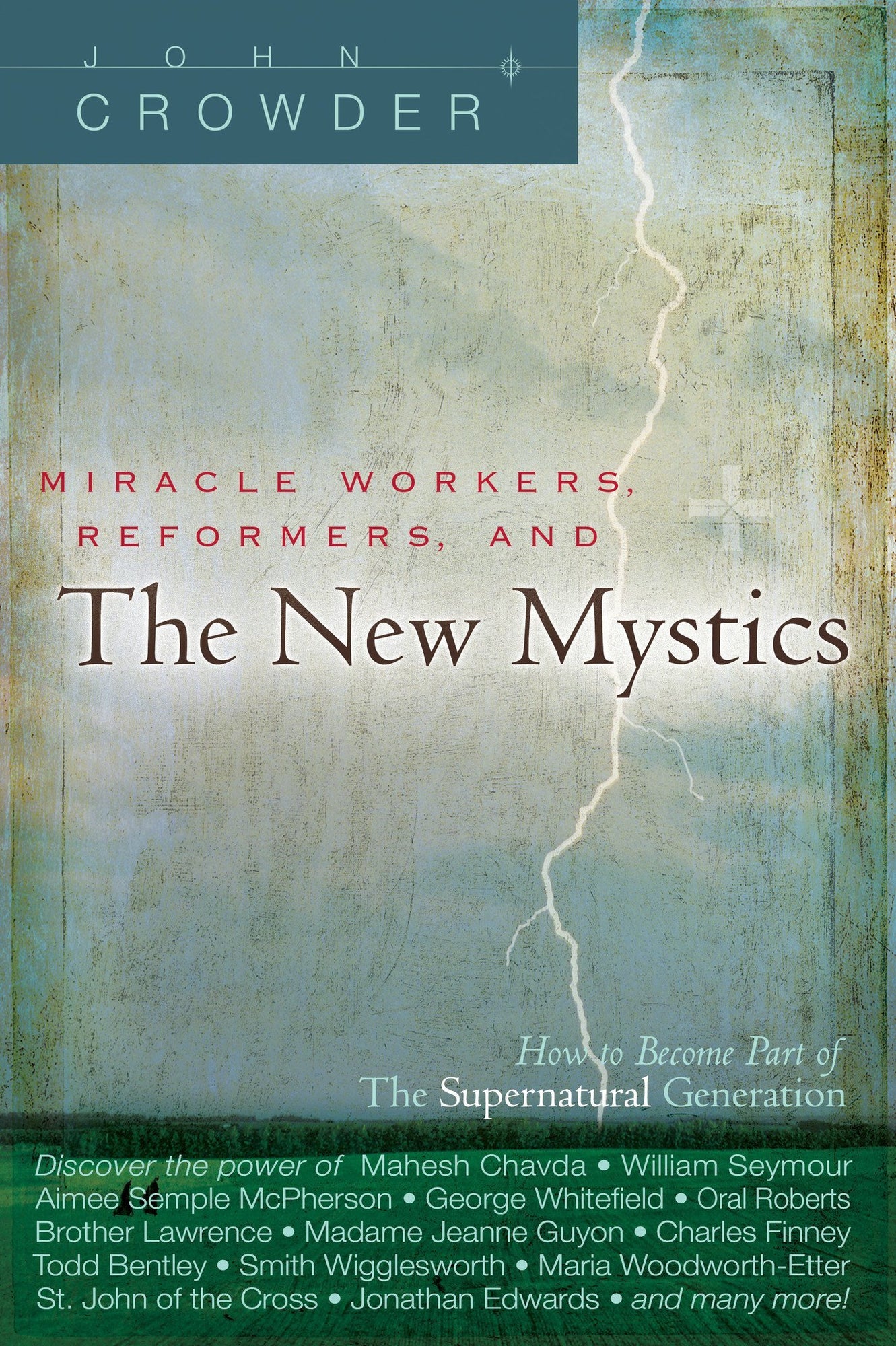 Miracle Workers, Reformers, and the New Mystics Miracle Workers, Reformers, and the New Mystics