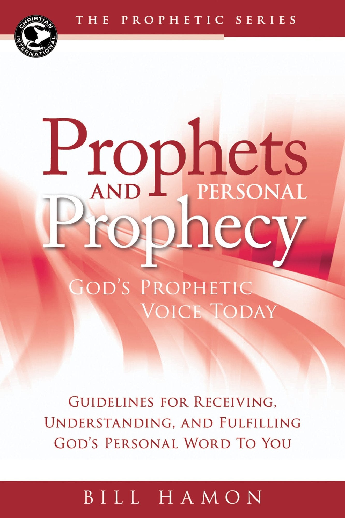Prophets and Personal Prophecy Prophets and Personal Prophecy