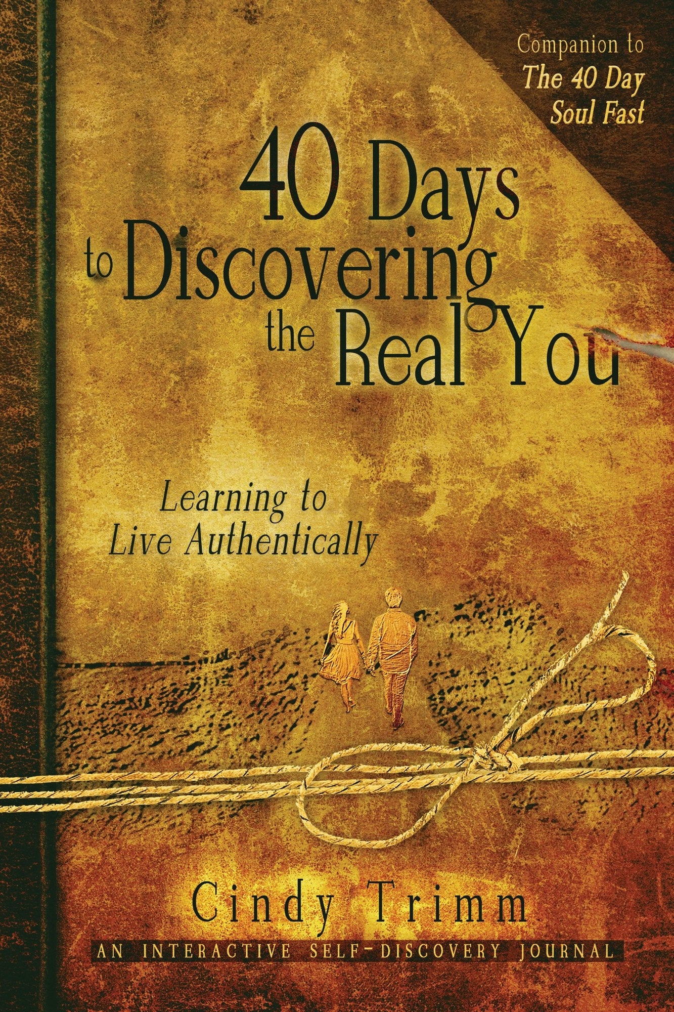 40 Days to Discovering the Real You 40 Days to Discovering the Real You