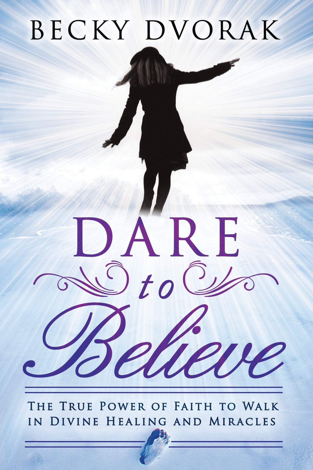 Dare to Believe Dare to Believe