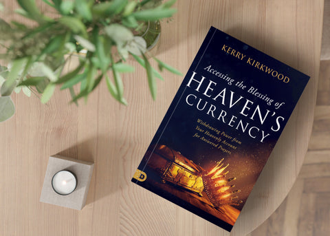 Accessing the Blessing of Heaven's Currency: Withdrawing Power from Your Heavenly Account for Answered Prayers Paperback – August 1, 2023