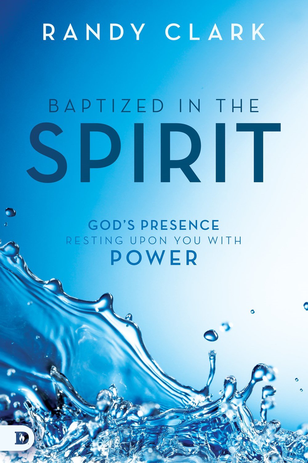 Baptized in the Spirit Baptized in the Spirit