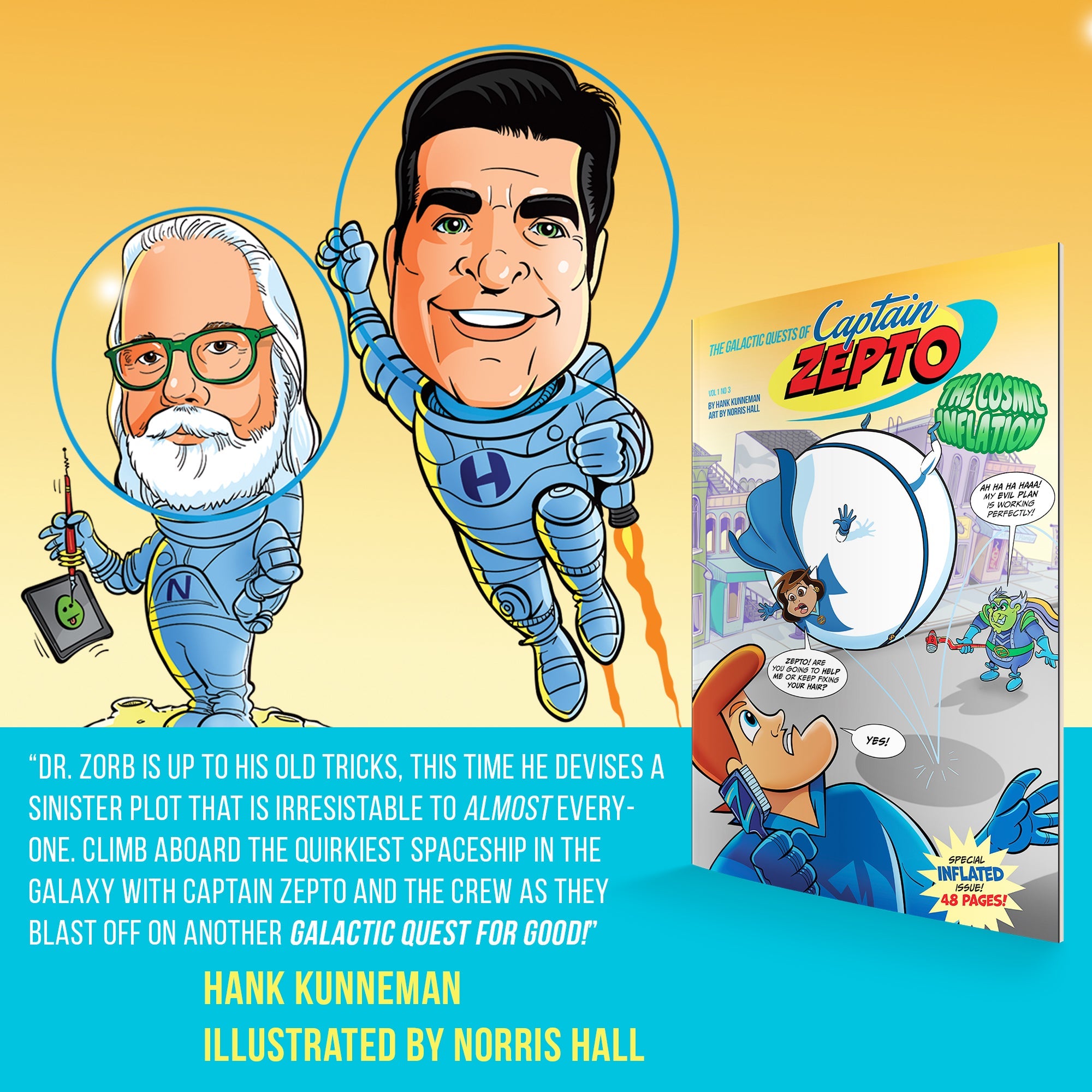 The Galactic Quests of Captain Zepto: Issue 3: The Cosmic Inflation (Galactic Quests of Captain Zepto, 3) Paperback – September 20, 2022 The Galactic Quests of Captain Zepto: Issue 3: The Cosmic Inflation (Galactic Quests of Captain Zepto, 3) Paperback – September 20, 2022