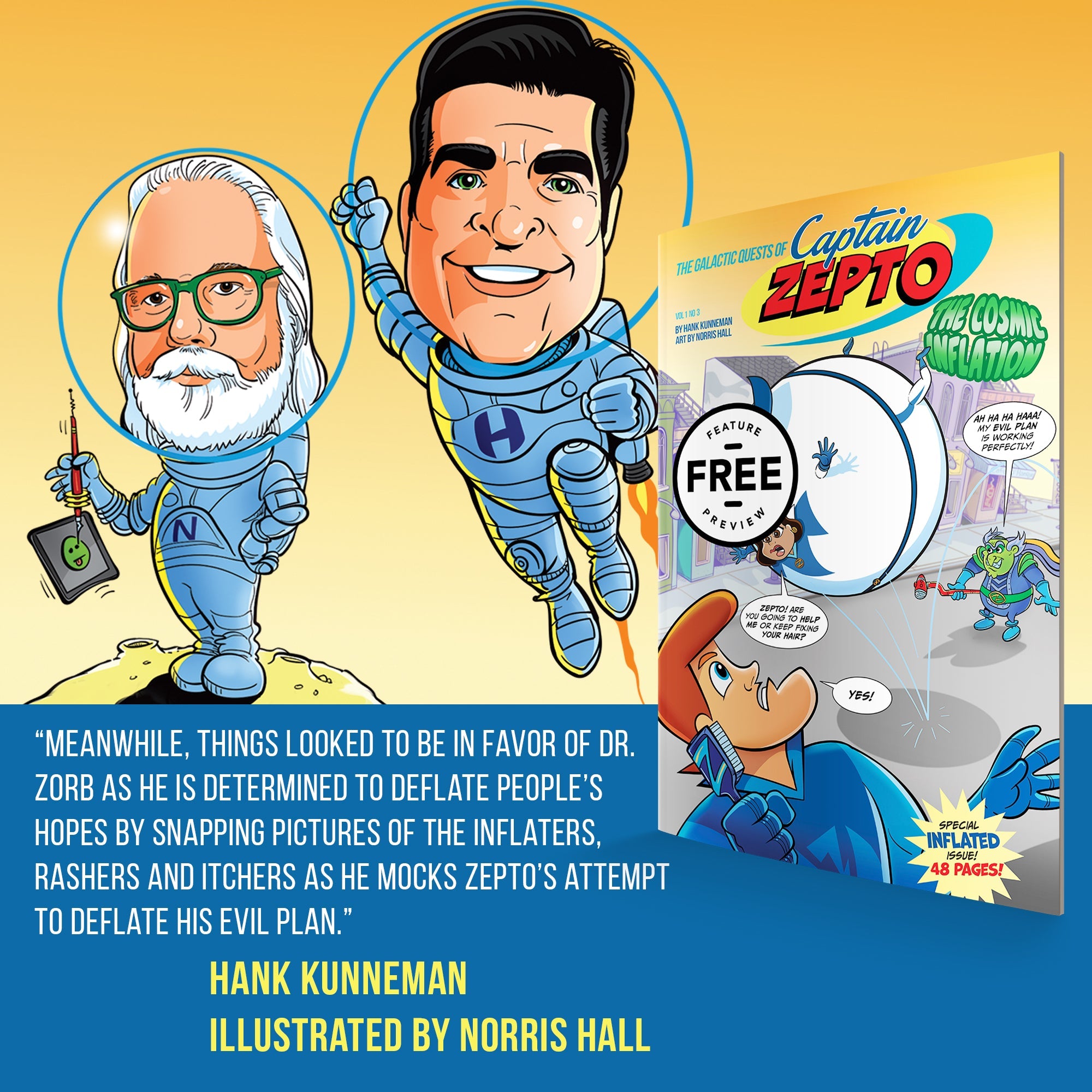 The Galactic Quests of Captain Zepto: Issue 3: The Cosmic Inflation (Galactic Quests of Captain Zepto, 3) Paperback – September 20, 2022 The Galactic Quests of Captain Zepto: Issue 3: The Cosmic Inflation (Galactic Quests of Captain Zepto, 3) Paperback – September 20, 2022