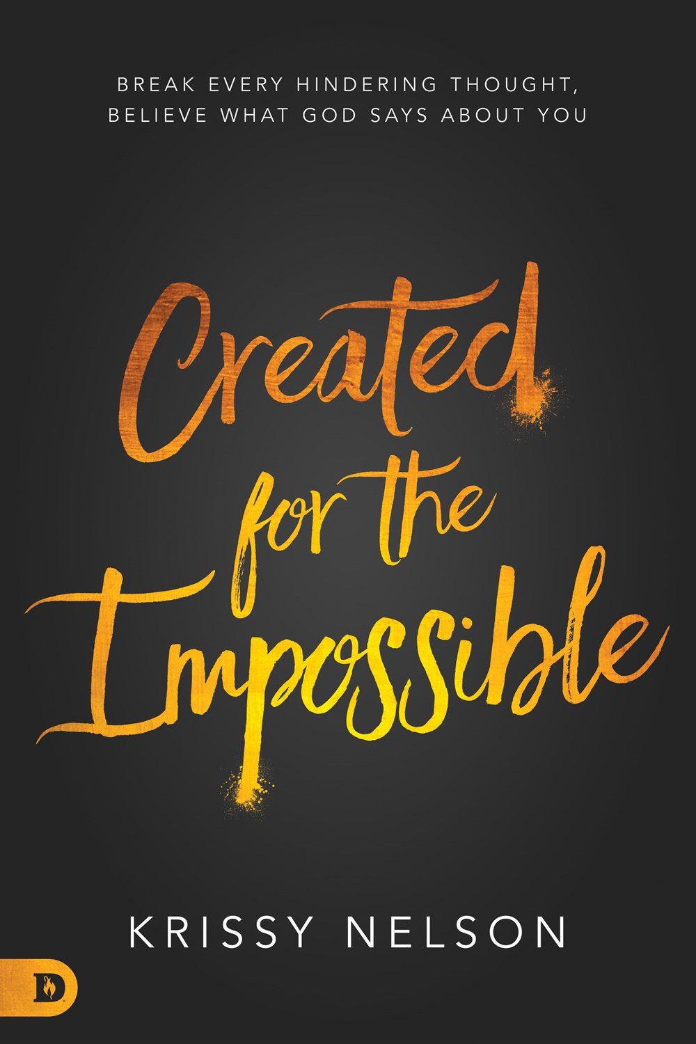 Created for the Impossible Created for the Impossible