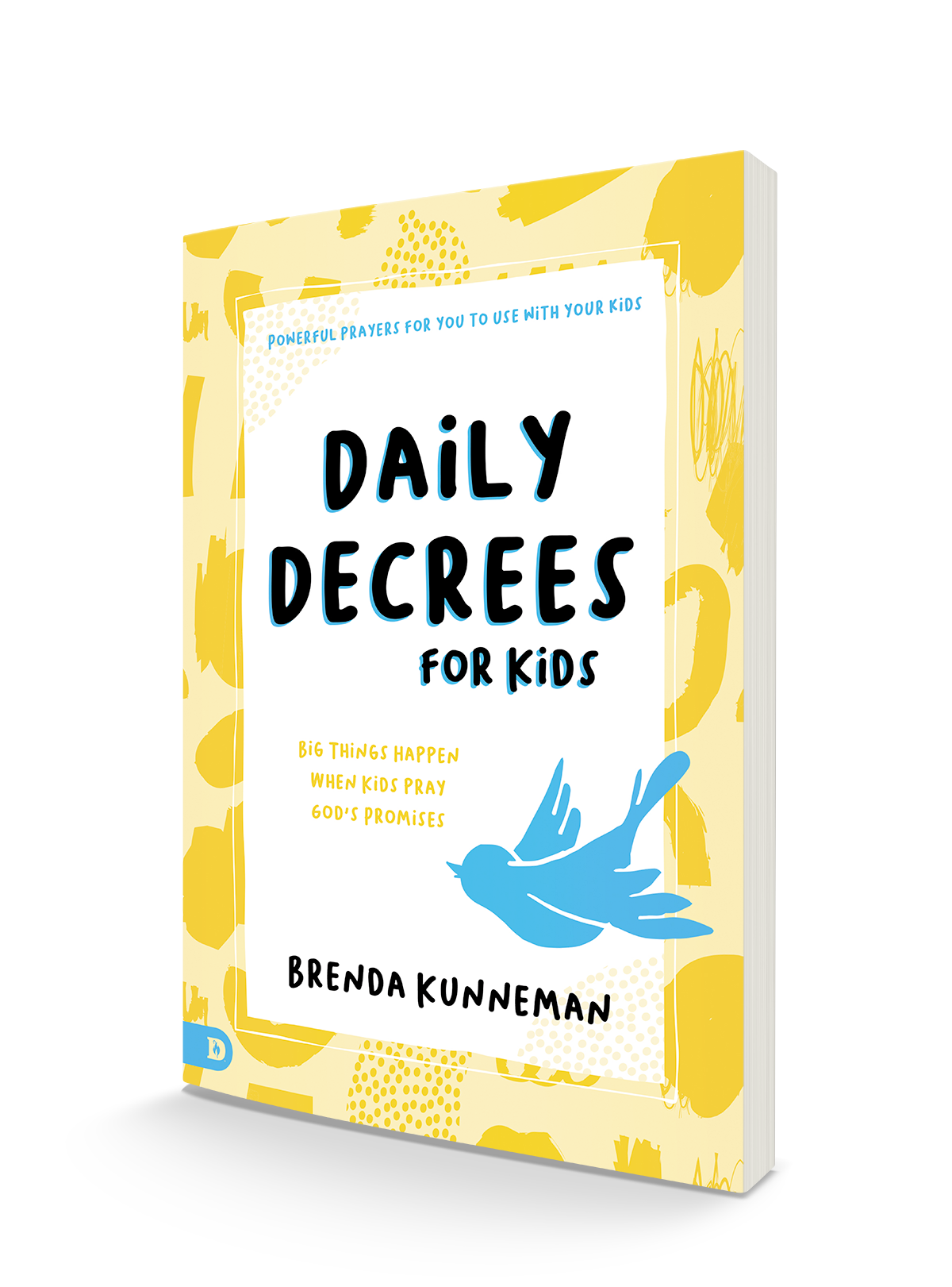 Daily Decrees for Kids: Big Things Happen When Kids Speak God's Promises (Paperback) Daily Decrees for Kids: Big Things Happen When Kids Speak God's Promises (Paperback)