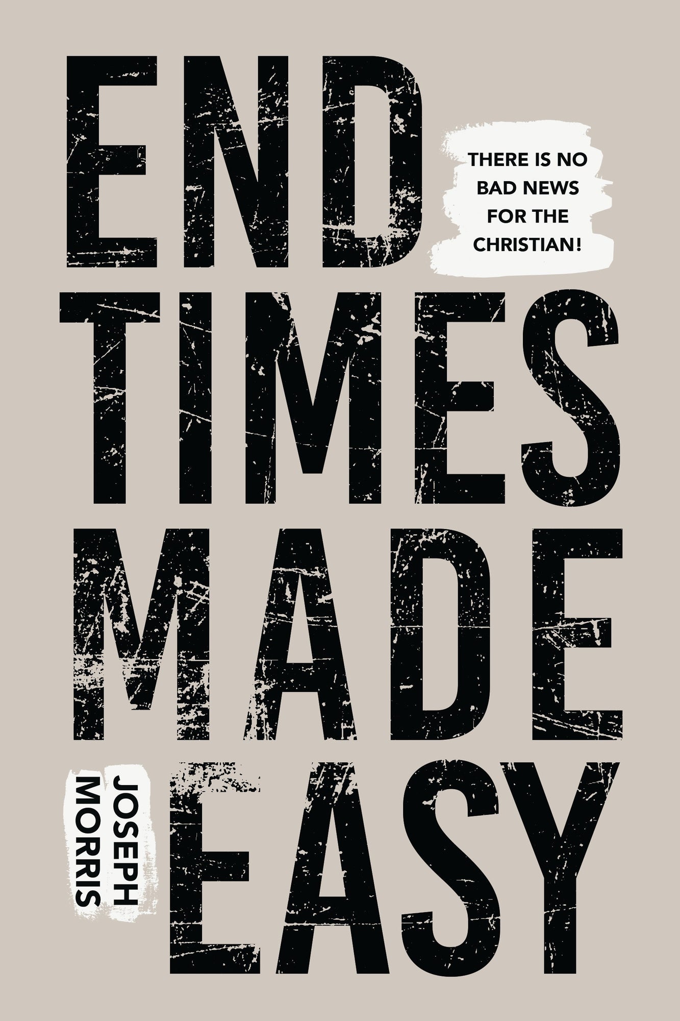 End Times Made Easy: There's No Bad News for the Christian! Paperback – June 21, 2022 End Times Made Easy: There's No Bad News for the Christian! Paperback – June 21, 2022