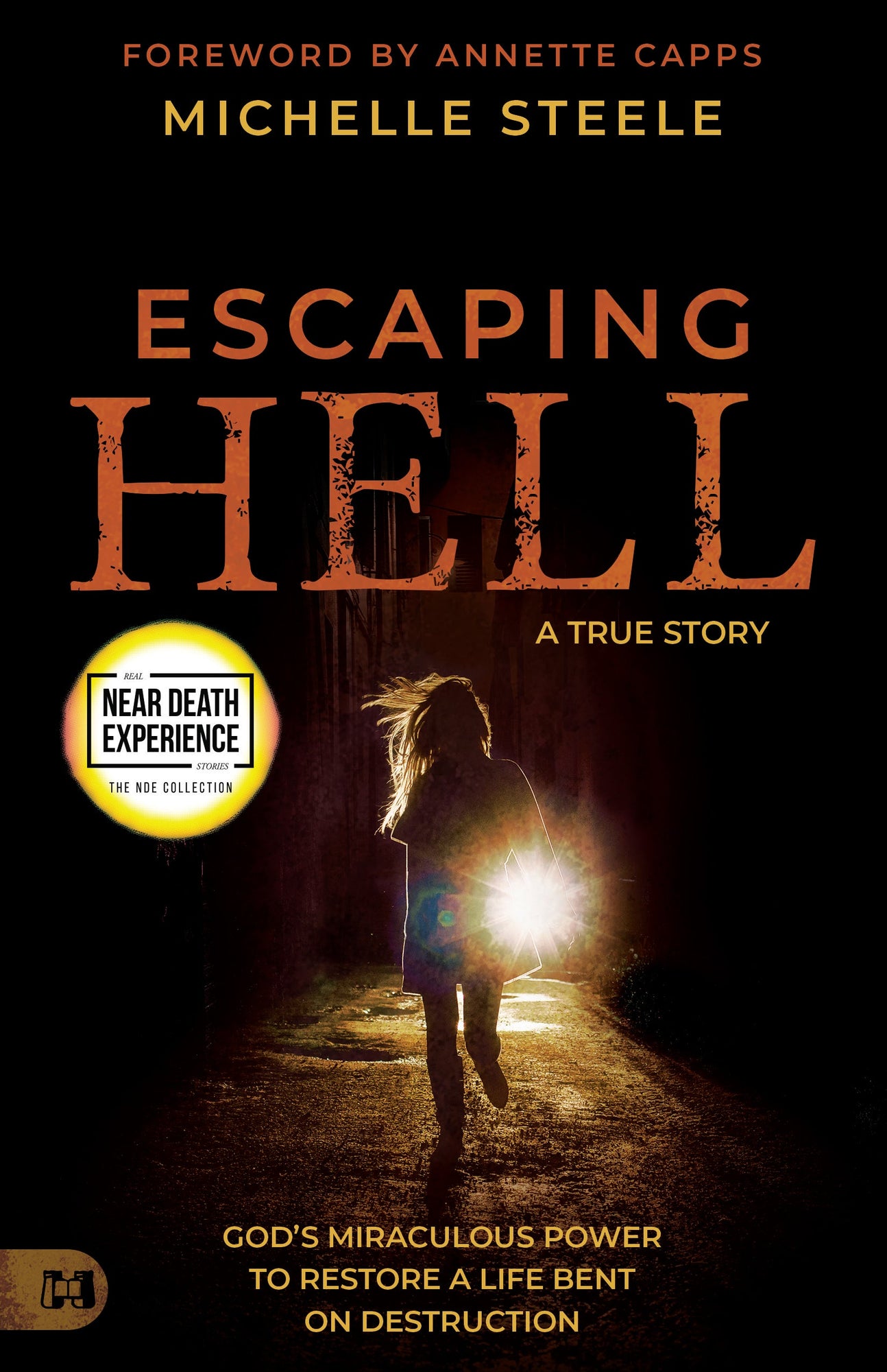 Escaping Hell: A True Story of God's Miraculous Power to Restore a Life Bent on Destruction (An NDE Collection) Paperback – September 20, 2022 Escaping Hell: A True Story of God's Miraculous Power to Restore a Life Bent on Destruction (An NDE Collection) Paperback – September 20, 2022