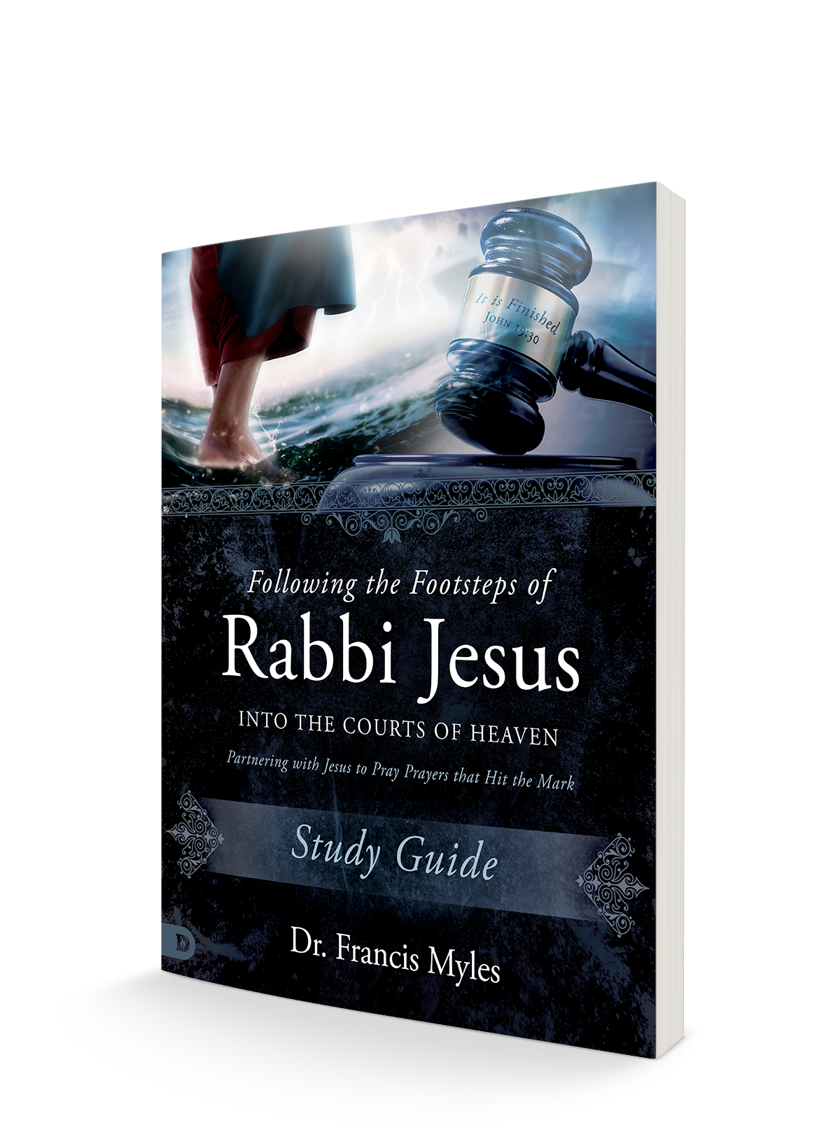 Following the Footsteps of Rabbi Jesus into the Courts of Heaven Study Guide – July 4, 2023 Following the Footsteps of Rabbi Jesus into the Courts of Heaven Study Guide – July 4, 2023