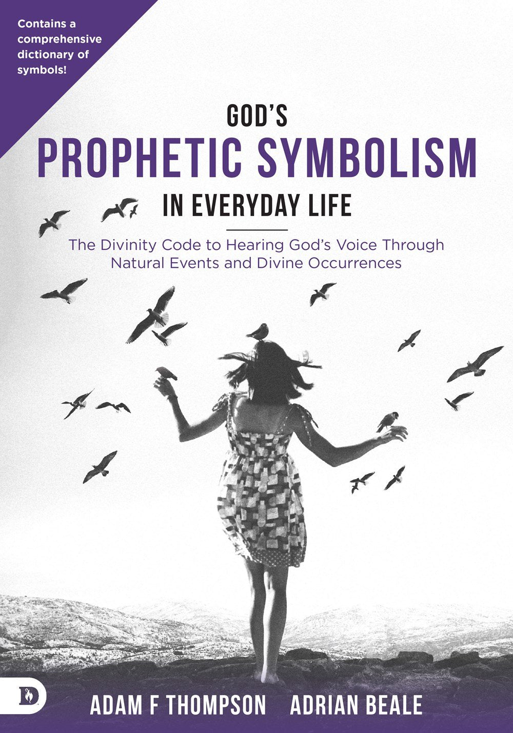 God’s Prophetic Symbolism in Everyday Life God’s Prophetic Symbolism in Everyday Life