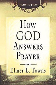 How God Answers Prayer How God Answers Prayer