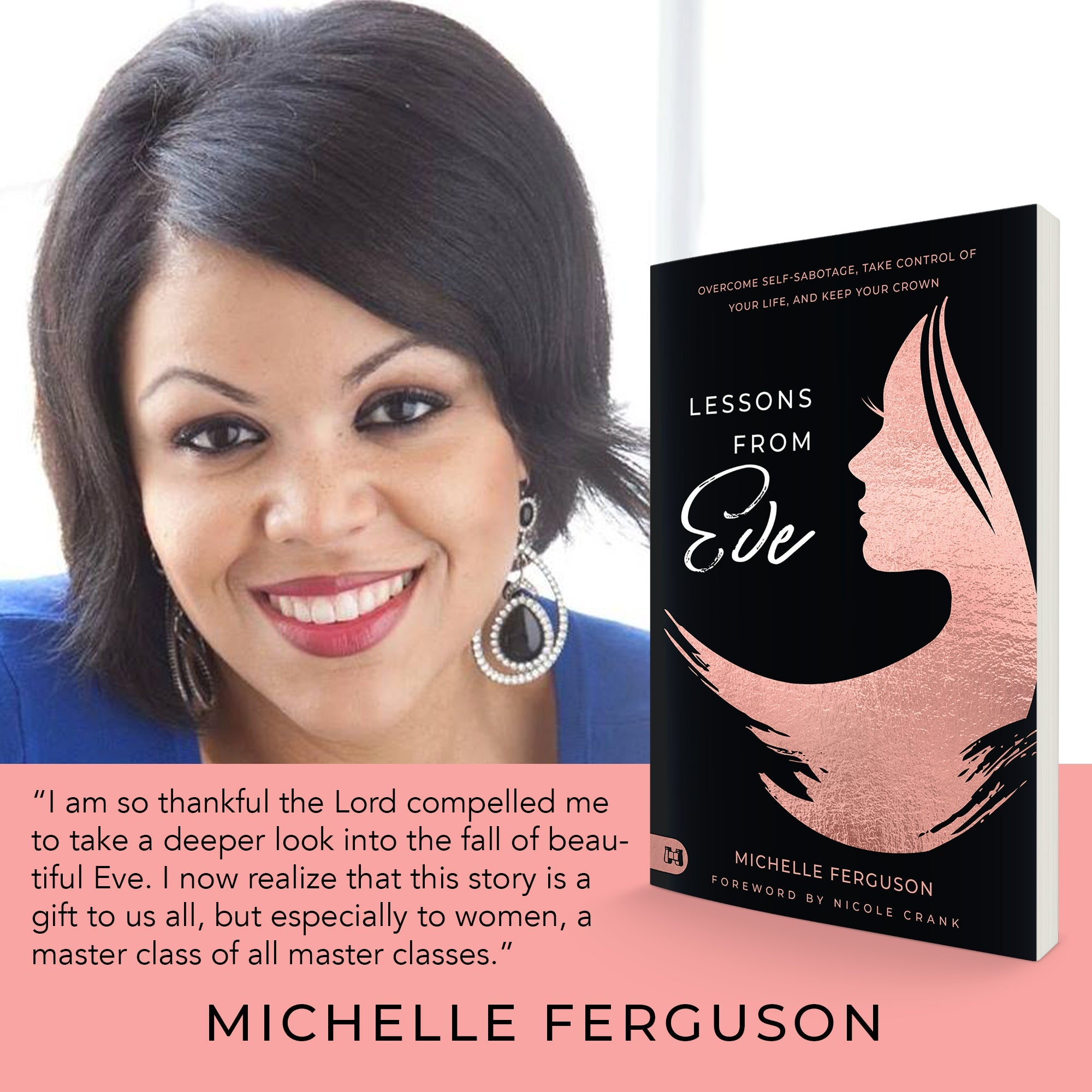 Lessons from Eve: Overcome Self-Sabotage,Take Control of Your Life, and Keep Your Crown Paperback – June 6, 2023 Lessons from Eve: Overcome Self-Sabotage,Take Control of Your Life, and Keep Your Crown Paperback – June 6, 2023