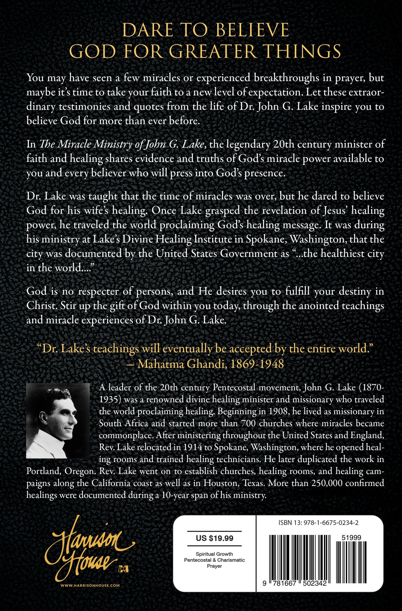 The Miracle Ministry of John G. Lake: Testimonies and Quotes to Release Your Faith for a Life of Signs and Wonders Paperback – September 5, 2023 The Miracle Ministry of John G. Lake: Testimonies and Quotes to Release Your Faith for a Life of Signs and Wonders Paperback – September 5, 2023