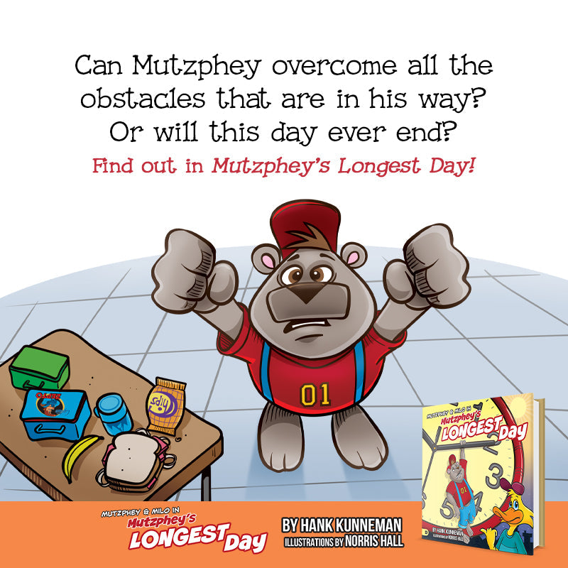 Mutzphey and Milo in Mutzphey's Longest Day (Hardcover) November 7, 2023 Mutzphey and Milo in Mutzphey's Longest Day (Hardcover) November 7, 2023