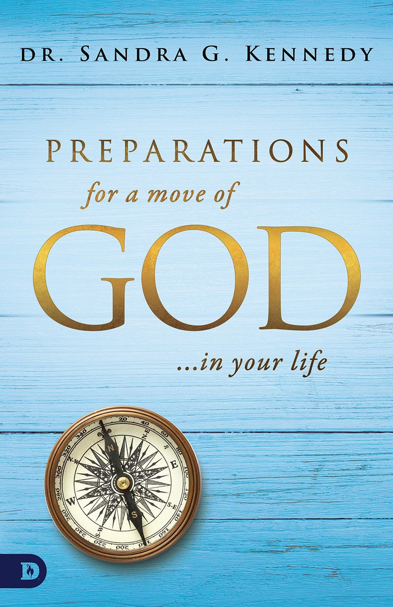 Preparations for a Move of God in Your Life Preparations for a Move of God in Your Life