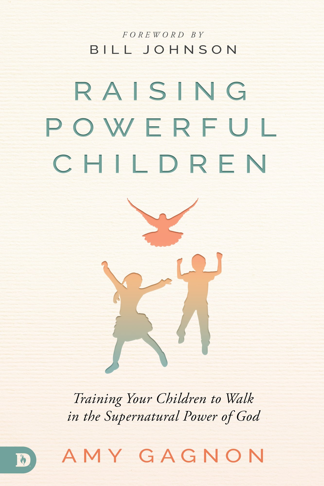 Raising Powerful Children: Training Your Children to Walk in the Supernatural Power of God (Paperback) – August 17, 2021 Raising Powerful Children: Training Your Children to Walk in the Supernatural Power of God (Paperback) – August 17, 2021