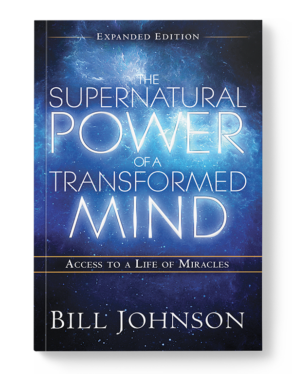 Supernatural Power of a Transformed Mind Expanded Edition Supernatural Power of a Transformed Mind Expanded Edition