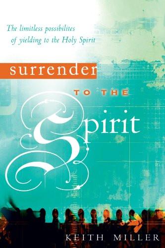 Surrender to the Spirit Surrender to the Spirit
