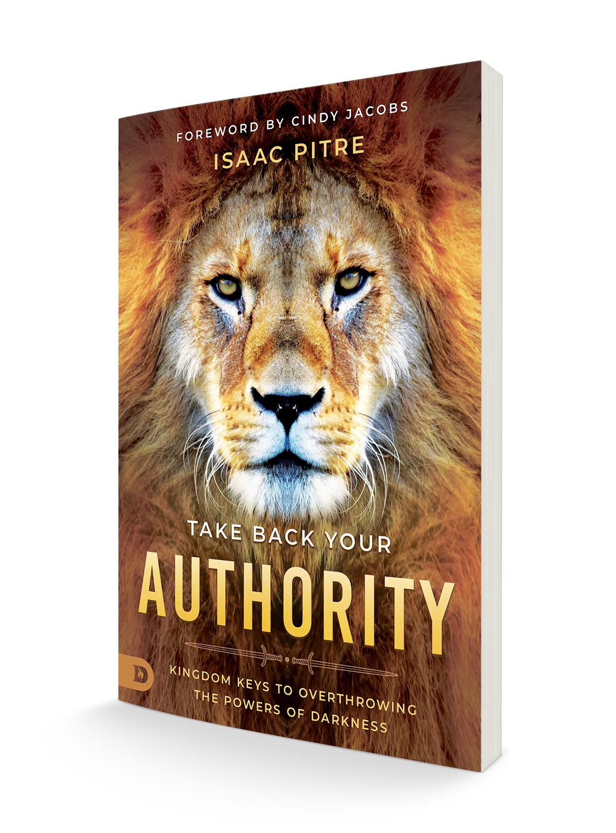 Take Back Your Authority: Kingdom Keys to Overthrowing the Powers of Darkness Paperback – February 21, 2023 Take Back Your Authority: Kingdom Keys to Overthrowing the Powers of Darkness Paperback – February 21, 2023