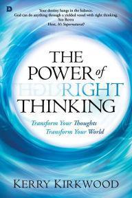 The Power of Right Thinking The Power of Right Thinking