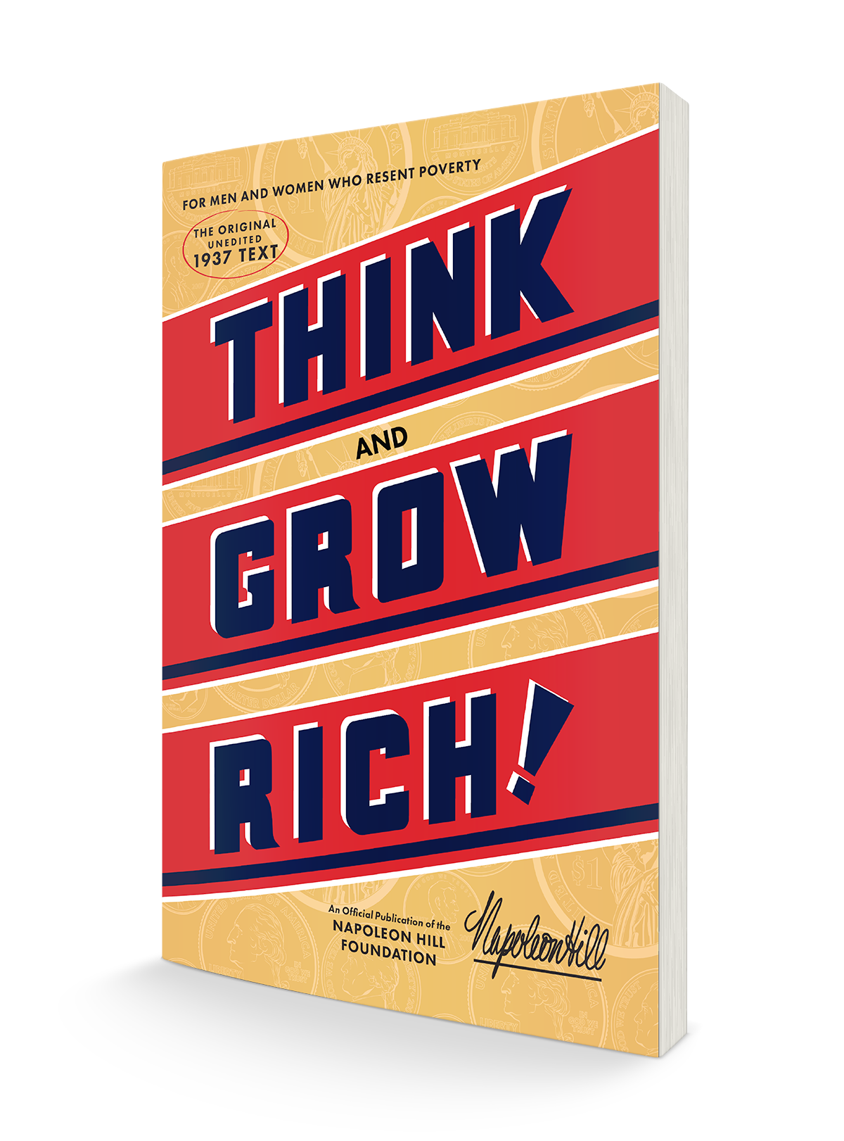 Think and Grow Rich: The Original, an Official Publication of The Napoleon Hill Foundation Paperback – December 13, 2016 Think and Grow Rich: The Original, an Official Publication of The Napoleon Hill Foundation Paperback – December 13, 2016