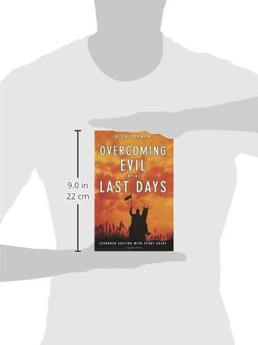 Overcoming Evil in the Last Days Expanded Edition Overcoming Evil in the Last Days Expanded Edition