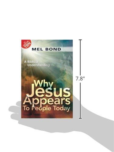 Why Jesus Appears to People Today Why Jesus Appears to People Today