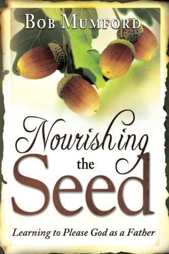 Nourishing the Seed Nourishing the Seed