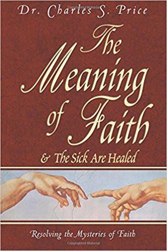 The Meaning of Faith The Meaning of Faith